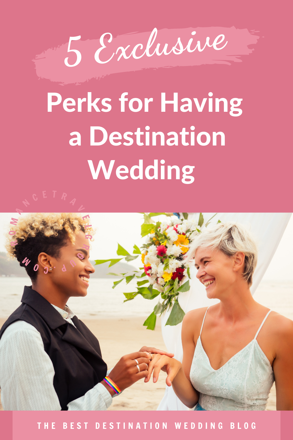 Exclusive Perks for Having a Destination Wedding